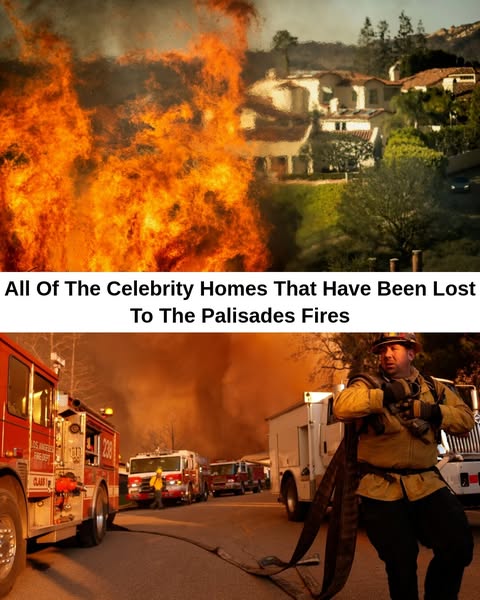 A-Listers Who Tragically Lost Their Homes As Fires Rage In Los Angeles